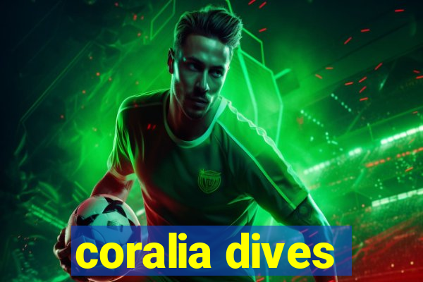 coralia dives